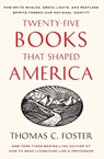 Twenty-five Books That Shaped America - Thomas C. Foster - 9780061834400