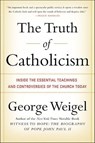 The Truth of Catholicism - George Weigel - 9780061842078