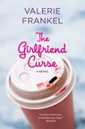 The Girlfriend Curse - Valerie Frankel - 9780061843440