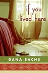 If You Lived Here - Dana Sachs - 9780061844140