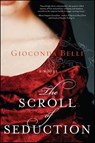 The Scroll of Seduction - Gioconda Belli - 9780061850172