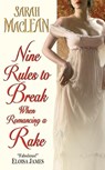 Nine Rules to Break When Romancing a Rake - Sarah MacLean - 9780061852053