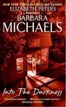 Into the Darkness - Barbara Michaels - 9780061856228