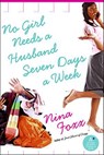 No Girl Needs a Husband Seven Days a Week - Nina Foxx - 9780061856655