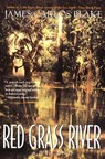 Red Grass River - James Carlos Blake - 9780061857416