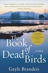 The Book of Dead Birds - Gayle Brandeis - 9780061860324