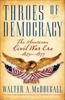 Throes of Democracy - Walter A. McDougall - 9780061862366