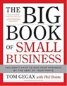 The Big Book of Small Business - Tom Gegax ; Phil Bolsta - 9780061862946