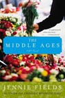 The Middle Ages - Jennie Fields - 9780061871689