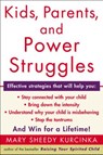 Kids, Parents, and Power Struggles - Mary Sheedy Kurcinka - 9780061874703