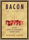 Bacon - Heather Lauer - 9780061875618