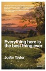 Everything Here Is the Best Thing Ever - Justin Taylor - 9780061881817