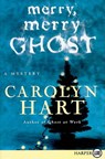 Merry, Merry Ghost: A Mystery - Carolyn Hart - 9780061885037
