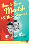 How to Be a Mentsh (and Not a Shmuck) LP - Michael Wex - 9780061885891