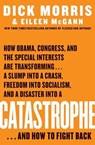 Catastrophe - Dick Morris ; Eileen McGann - 9780061894299