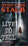 Live to Tell - Wendy Corsi Staub - 9780061895067