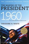 The Making of the President 1960 - Theodore H. White - 9780061900600
