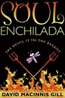 Soul Enchilada - David Macinnis Gill - 9780061906039