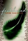 Feathered - Laura Kasischke - 9780061909504
