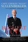 Highest Duty - Captain Chesley B. Sullenberger ; Jeffrey Zaslow - 9780061924699
