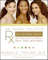 Dr. Susan Taylor's Rx for Brown Skin - Susan C. Taylor - 9780061939143
