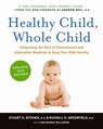 Healthy Child, Whole Child - Stuart H Ditchek M.D. ; Russell H Greenfield M.D. - 9780061957628