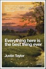 Everything Here Is the Best Thing Ever - Justin Taylor - 9780061969447