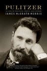 Pulitzer - James McGrath Morris - 9780061969508