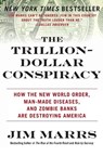 The Trillion-Dollar Conspiracy - Jim Marrs - 9780061970696