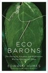 Eco Barons - Edward Humes - 9780061972799