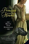 The Princess and the Hound - Mette Ivie Harrison - 9780061973628