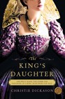 The King's Daughter - Christie Dickason - 9780061976278