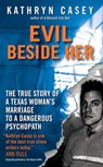 Evil Beside Her - Kathryn Casey - 9780061980503