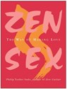Zen Sex - Philip Toshio Sudo - 9780061980923
