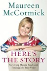 Here's the Story - Maureen McCormick - 9780061981692