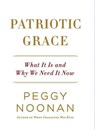 Patriotic Grace - Peggy Noonan - 9780061982163