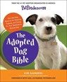 The Adopted Dog Bible - Petfinder.com ; Kim Saunders - 9780061984716
