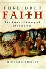 Forbidden Faith - Richard Smoley - 9780061986888