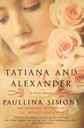 Tatiana and Alexander - Paullina Simons - 9780061987465