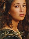 A Golden Web - Barbara Quick - 9780061991943