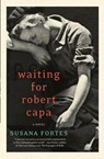 Waiting for Robert Capa - Susana Fortes ; Adriana V Lopez - 9780062000385