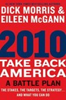 2010: Take Back America - Dick Morris ; Eileen McGann - 9780062002785