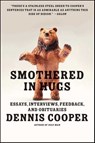 Smothered in Hugs - Dennis Cooper - 9780062002952