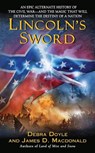 Lincoln's Sword - Debra Doyle ; James Macdonald - 9780062005397