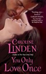 You Only Love Once - Caroline Linden - 9780062008916