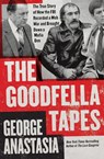 The Goodfella Tapes - George Anastasia - 9780062009333