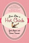 Live Like a Hot Chick - Jodi Lipper ; Cerina Vincent - 9780062010513