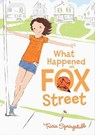 What Happened on Fox Street - Tricia Springstubb - 9780062011121