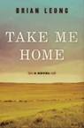 Take Me Home - Brian Leung - 9780062014405
