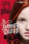 The Vampire Diaries: The Hunters: Destiny Rising - L. J. Smith - 9780062017741